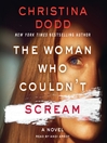 Cover image for The Woman Who Couldn't Scream